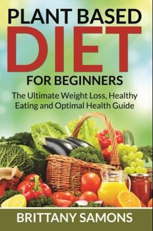 Plant Based Diet For Beginners