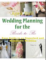 Wedding Planning for the Bride-To-Be