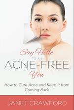 Say Hello to an Acne-Free You