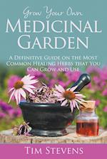 Grow Your Own Medicinal Garden