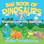 Big Book Of Dinosaurs (Picture Book For Children)