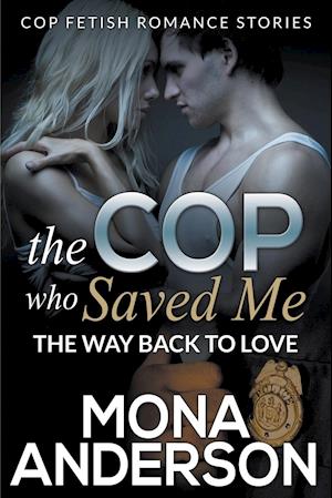 The Cop Who Saved Me