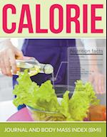 Calorie Journal And Body Mass Index (BMI)