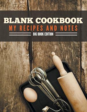 bund Konfrontere F.Kr. Få Blank Cookbook My Recipes And Notes af Speedy Publishing LLC som  Paperback bog på engelsk
