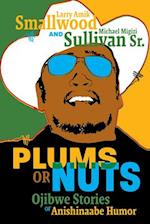 Plums or Nuts