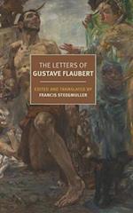 The Letters of Gustave Flaubert : 1830-1880