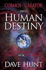 Cosmos, Creator, and Human Destiny