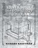 The Silver Bottle Mystery