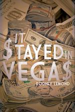 It $tayed in Vega$