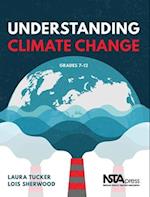 Understanding Climate Change, Grades 7-12