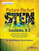 Picture-Perfect Stem Lecciones, K-2