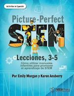 Picture-Perfect Stem Lecciones, 3-5