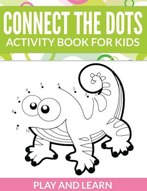 Connect The Dots Activity Book For Kids