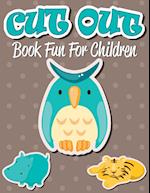 Cut Out Book Fun for Children