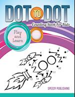 Dot to Dot Counting Book for Kids