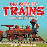 Big Book of Trains (Picture Book for Children)