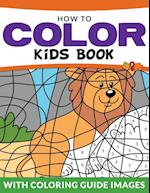 How To Color Kids Book