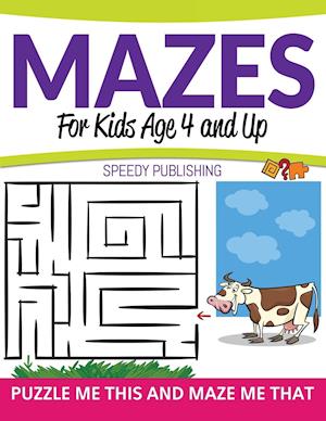 Mazes for Kids Age 4 and Up