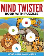 Mind Twister Book with Puzzles, Word Games and Mazes
