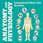 Anatomy and Physiology