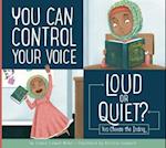 You Can Control Your Voice