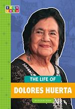 The Life of Dolores Huerta