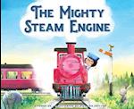 The Mighty Steam Engine