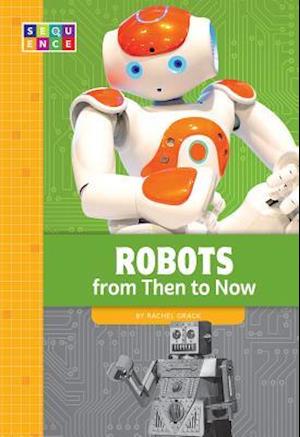 Robots from Then to Now