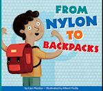 From Nylon to Backpacks