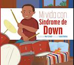 Mi Vida Con Síndrome de Down