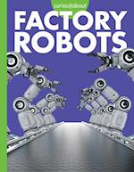 Curious about Factory Robots