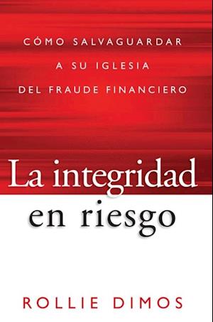 La integridad en riesgo