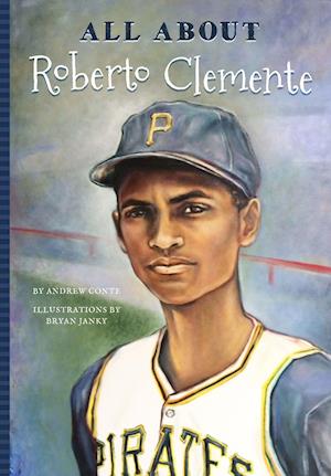 All About Roberto Clemente