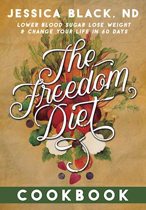 The Freedom Diet Cookbook