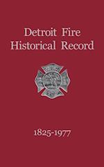 Detroit Fire Historical Record 1825-1977