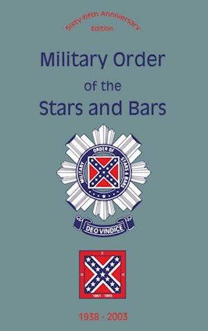 Military Order of the Stars and Bars (65th Anniversary Edition)