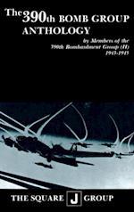 390th Bomb Group Anthology