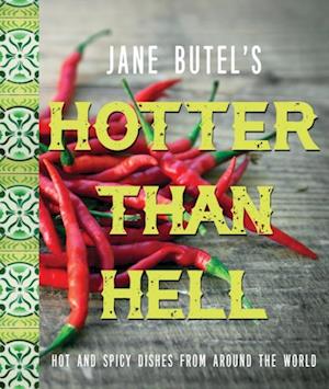 Jane Butel's Hotter than Hell Cookbook