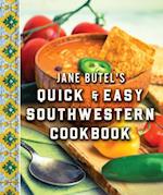 Jane Butel's Quick and Easy Southwestern Cookbook