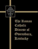 The Roman Catholic Diocese of Owensboro, Kentucky