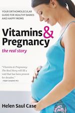 Vitamins & Pregnancy: The Real Story