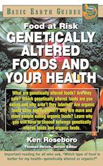 Genetically Altered Foods and Your Health