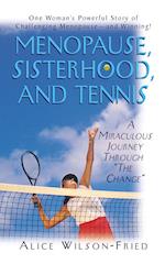 Menopause, Sisterhood, and Tennis