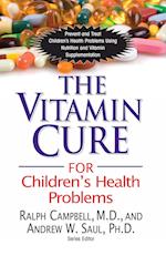 The Vitamin Cure for Children's Health Problems