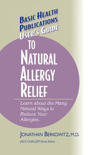 User's Guide to Natural Allergy Relief