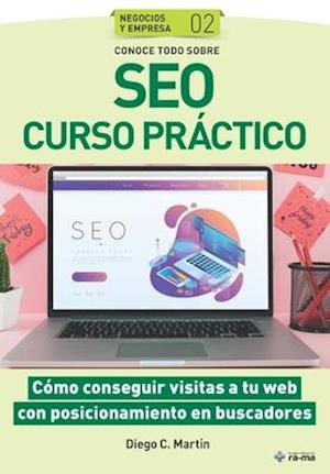 Conoce todo sobre SEO Curso práctico