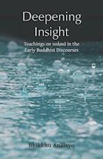 Deepening Insight: Teachings on vedana in the Early Buddhist Discourses 