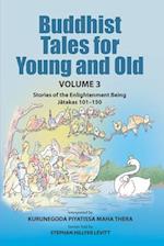 Buddhist Tales for Young and Old - Volume Three