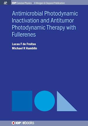 Antimocrobial Photodynamic Inactivation and Antitumor Photodynamic Therapy with Fullerenes