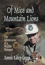 Of Mice and Mountain Lions: The Adventures of a Wildlife Biologist